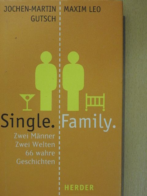 Jochen-Martin Gutsch - Single. Family. [antikvár]