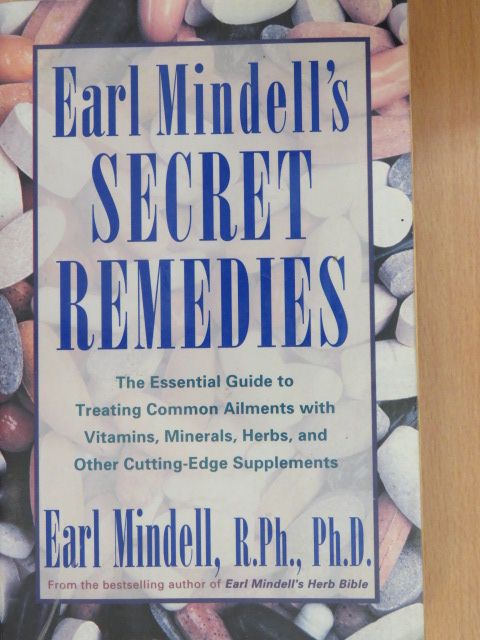 Ph. D. Earl Mindell - Earl Mindell's Secret Remedies [antikvár]