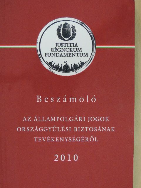 Beszámoló az állampolgári jogok országgyűlési biztosának tevékenységéről 2010 - CD-vel [antikvár]