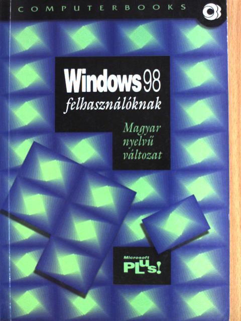 Dr. Tamás Péter - Windows 98 felhasználóknak [antikvár]