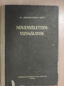 Dr. Brugovitzky Edit - Növényélettani vizsgálatok II. [antikvár]
