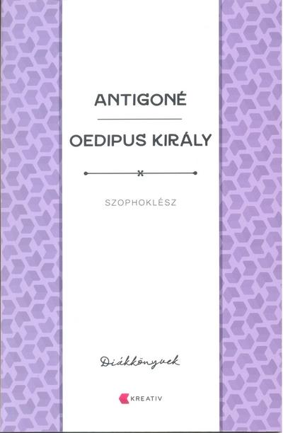 SZOPHOKLÉSZ - Antigoné - Oedipus király