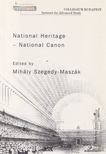 Szegedy-Maszák Mihály - National Heritage - National Canon [antikvár]