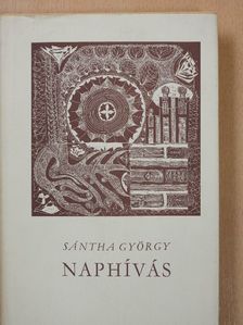 Sántha György - Naphívás (dedikált példány) [antikvár]
