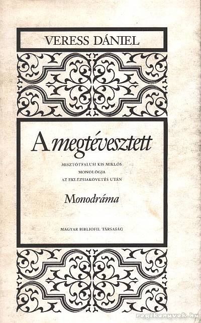 VERESS DÁNIEL - A megtévesztett [antikvár]