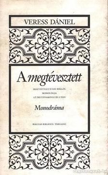 VERESS DÁNIEL - A megtévesztett [antikvár]