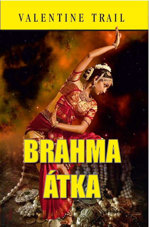 Valentine Trail - Brahma átka