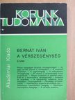 Bernát Iván - A vérszegénység II. (töredék) [antikvár]