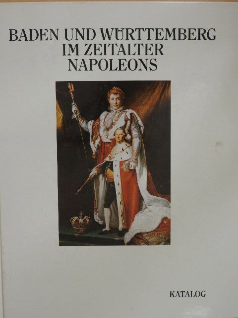 Angelika Müller-Scherf - Baden und Württemberg im Zeitalter Napoleons [antikvár]