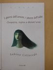 Sabina Colloredo - I giorni dell'amore, i giorni dell'odio [antikvár]