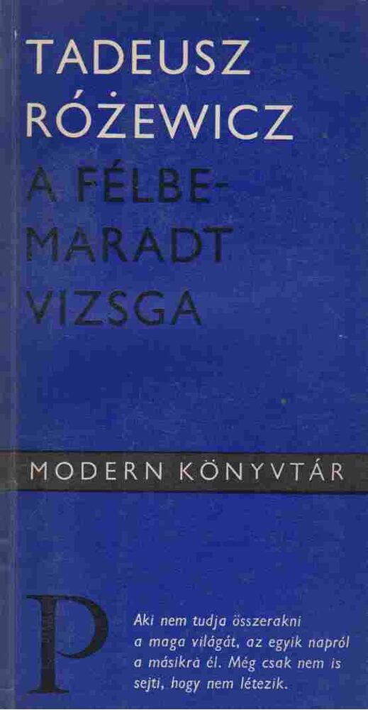 Rózewicz, Tadeusz - A félbemaradt vizsga [antikvár]