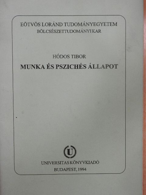 Hódos Tibor - Munka és pszichés állapot [antikvár]
