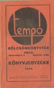 A tempó kölcsönkönyvtár könyvjegyzéke 1939. [antikvár]