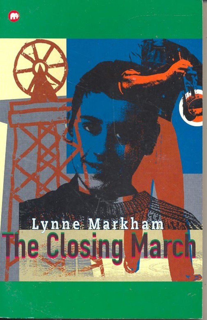 MARKHAM, LYNNE - The closing March [antikvár]