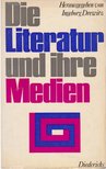 Drewitz, Ingeborg - Die Literatur und ihre Medien [antikvár]