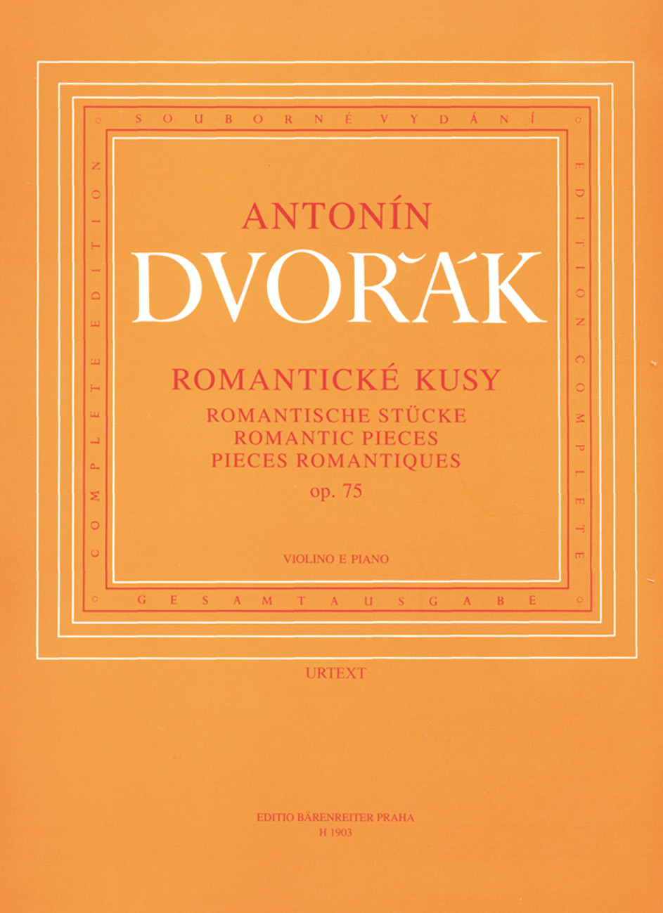 Antonin Dvorak - ROMANTISCHE STÜCKE OP.75 FÜR VIOLINE UND KLAVIER URTEXT (JOSEF MICKA)