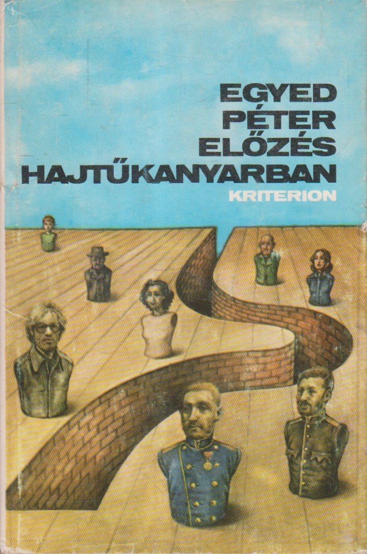 Egyed Péter - Előzés hajtűkanyarban [antikvár]