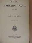 Grünwald Béla - A régi Magyarország [antikvár]