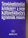 Dr. Zsirai Istvánné - Társadalombiztosítási kézikönyv a nem kifizetőhelyi ügyintézők részére [antikvár]