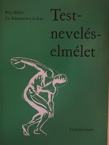 Bély Miklós - Testneveléselmélet [antikvár]