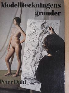 Peter Dahl - Modellteckningens grunder [antikvár]