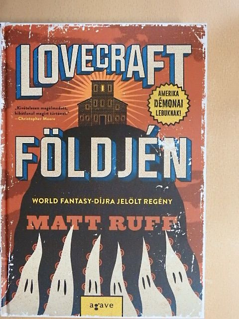 Matt Ruff - Lovecraft földjén [antikvár]