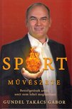 Gundel Takács Gábor - A sport művészete [antikvár]