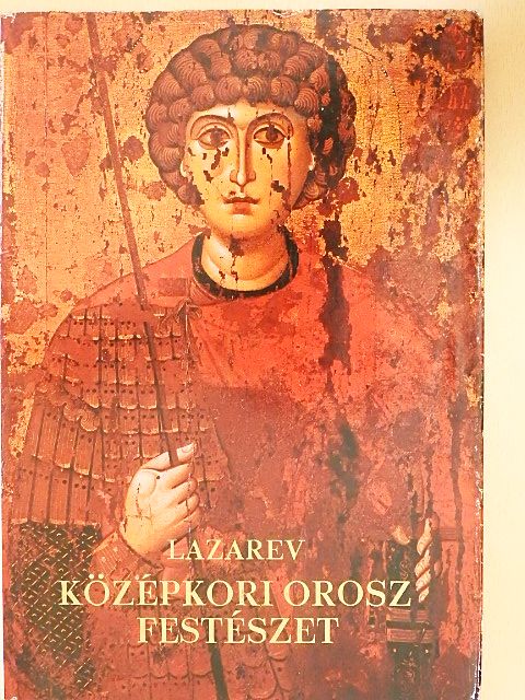 Viktor Lazarev - Középkori orosz festészet [antikvár]