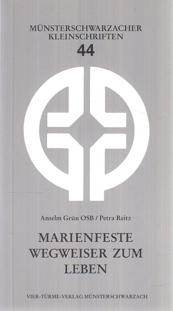 Anselm Grün , Reitz, Petra - Marienfeste, Wegweiser zum Leben [antikvár]