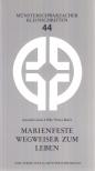 Anselm Grün , Reitz, Petra - Marienfeste, Wegweiser zum Leben [antikvár]