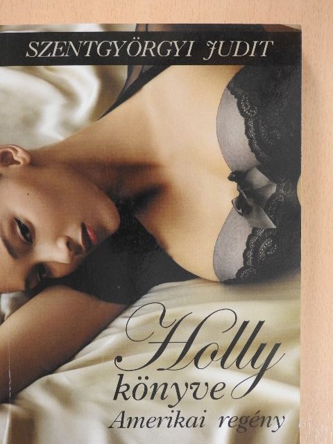 Szentgyörgyi Judit - Holly könyve [antikvár]