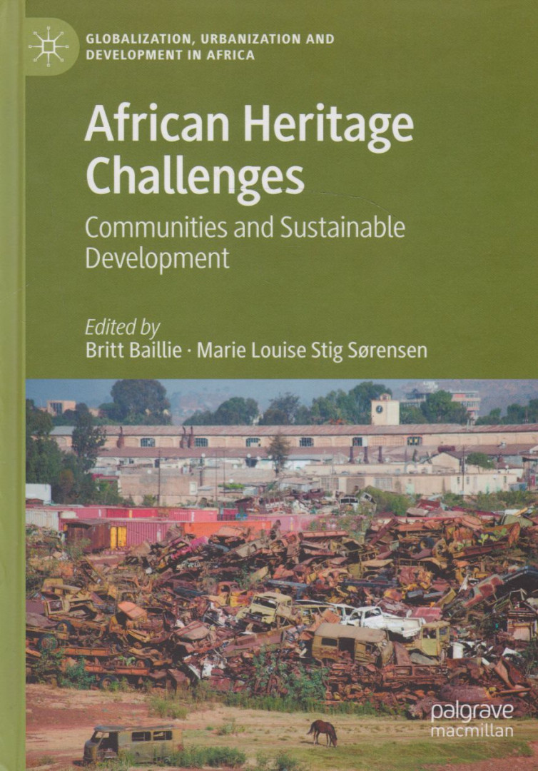 Britt Baillie, Marie Louise Stig Sorensen - African Heritage Challenges: Communities and Sustainable Development [antikvár]