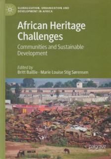Britt Baillie, Marie Louise Stig Sorensen - African Heritage Challenges: Communities and Sustainable Development [antikvár]
