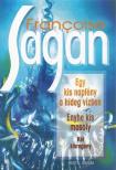 Francoise Sagan - Egy kis napfény a hideg vízben / Enyhe kis mosoly [antikvár]