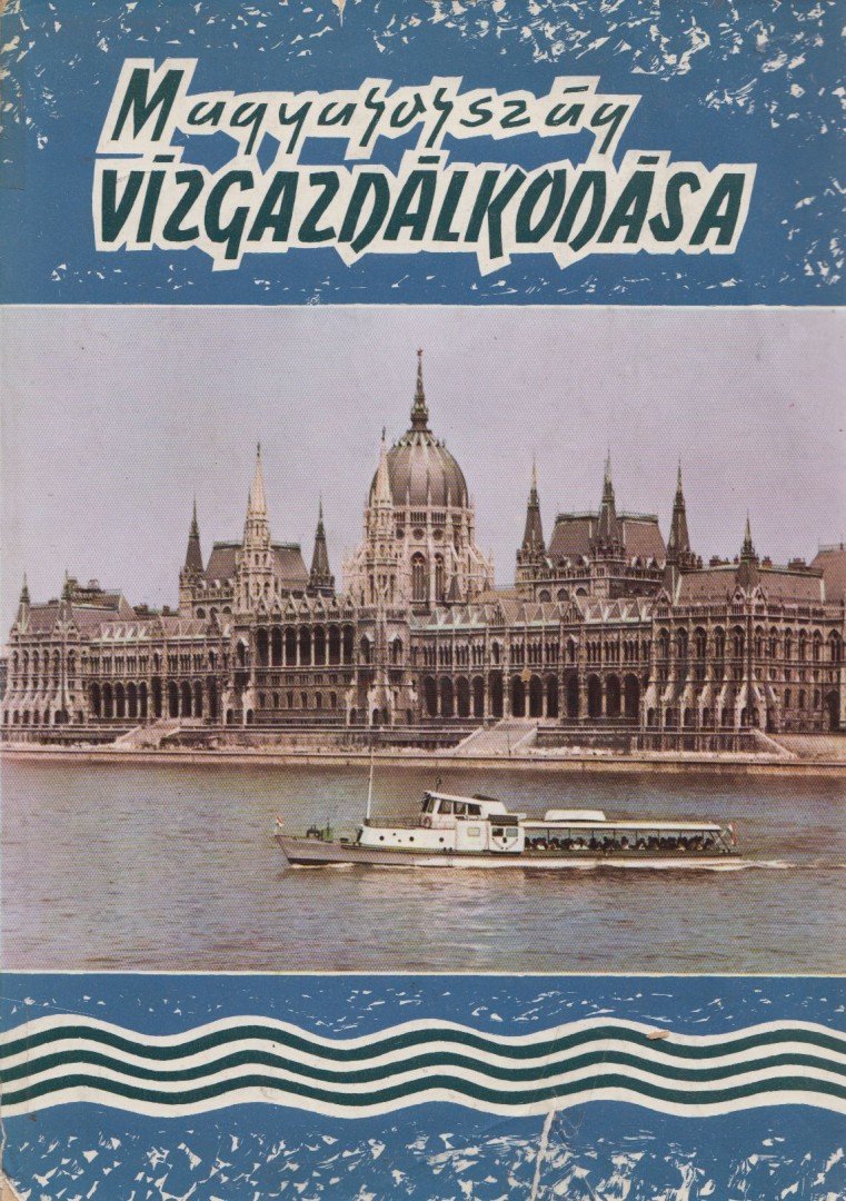 Mayer László - Magyarország vízgazdálkodása [antikvár]