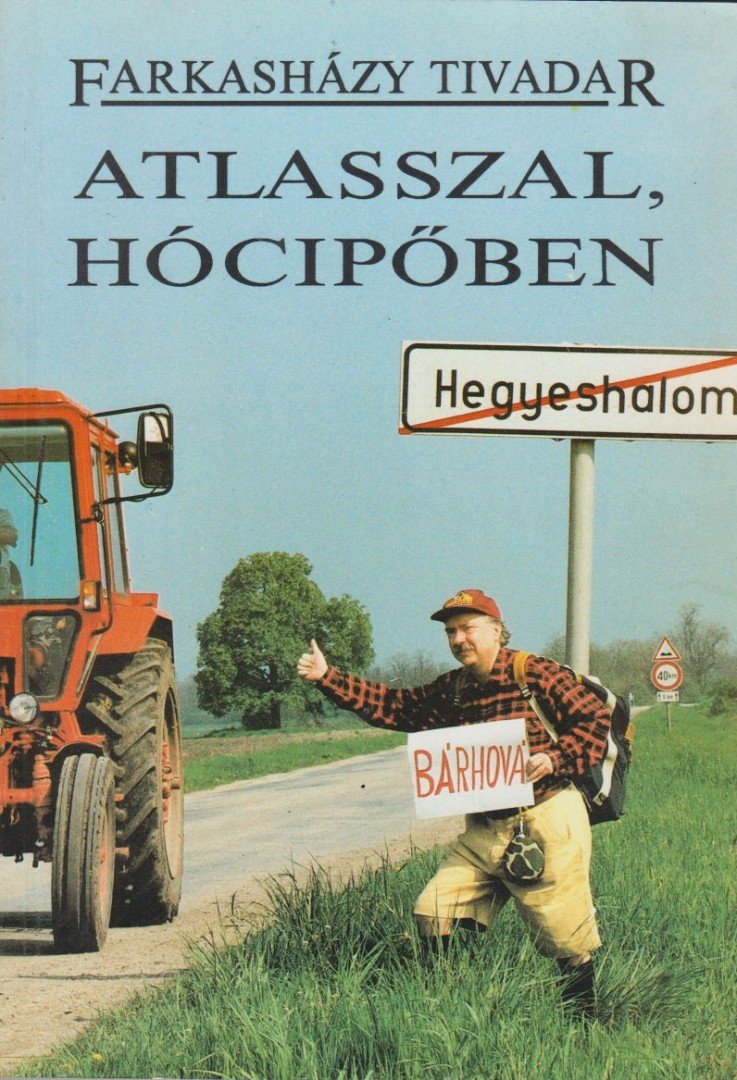 Farkasházy Tivadar - Atlasszal, hócipőben [antikvár]
