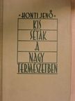 Honti Jenő - Kis séták a nagy természetben [antikvár]