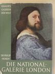 Philip Hendy - Die National-Galerie London [antikvár]