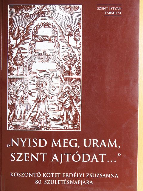 "Nyisd meg, Uram, Szent ajtódat..." [antikvár]