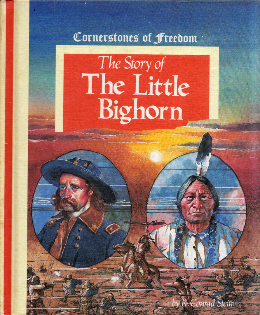 R. Conrad Stein - The Story of The Little Boghorn [antikvár]