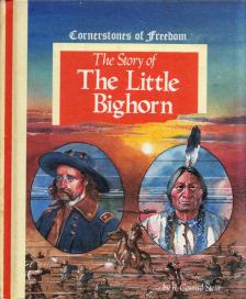 R. Conrad Stein - The Story of The Little Boghorn [antikvár]