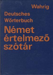 Gerhard Wahrig - Német értelmező szótár - Deutsches Wörterbuch [antikvár]