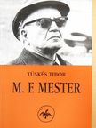 Tüskés Tibor - M. F. Mester [antikvár]