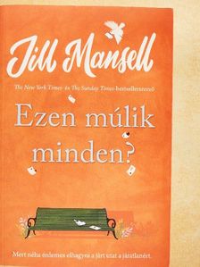 Jill Mansell - Ezen múlik minden? [antikvár]