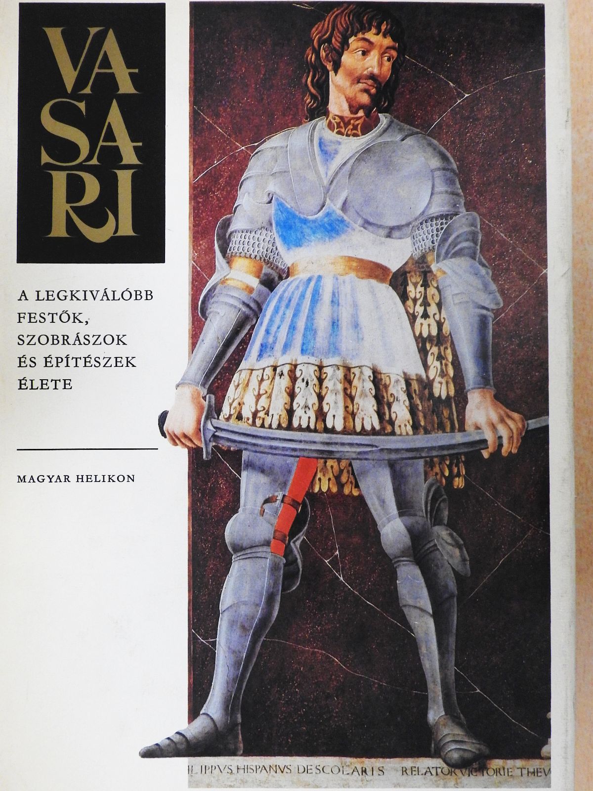 Giorgio Vasari - A legkiválóbb festők, szobrászok és építészek élete (dedikált példány) [antikvár]