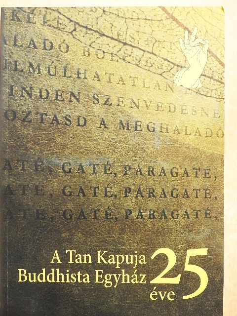A Tan Kapuja Buddhista Egyház 25 éve [antikvár]