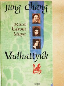 Jung Chang - Vadhattyúk [antikvár]