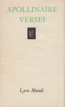 APOLLINAIRE, GUILLAUME - Guillaume Apollinaire versei [antikvár]