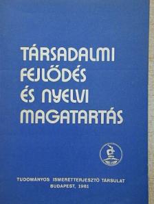 Deme László - Társadalmi fejlődés és nyelvi magatartás [antikvár]