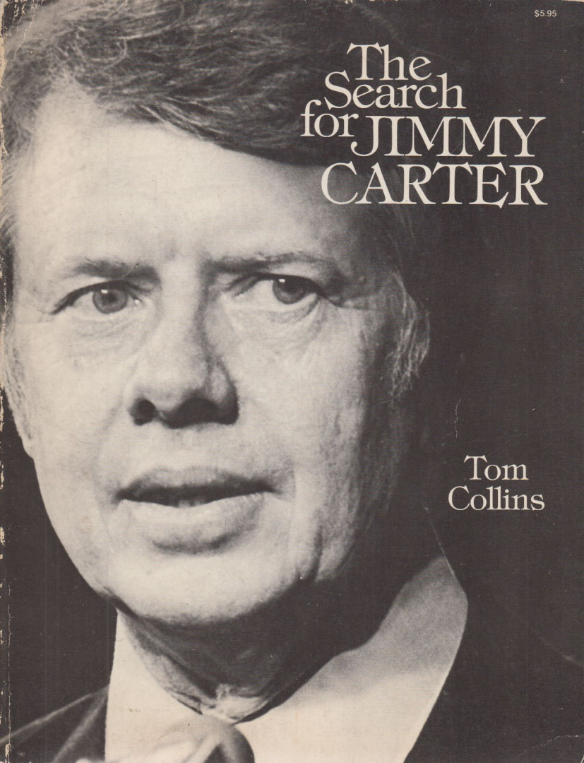 COLLINS, TOM - The Search for Jimmy Carter [antikvár]